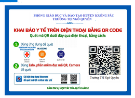 TRIỂN KHAI QUÉT MÃ QR ĐỂ QUẢN LÝ THÔNG TIN NGƯỜI RA VÀO TRƯỜNG TH NGÔ QUYỀN ,PHỤC VỤ CÔNG TÁC PHÒNG,CHỐNG DỊCH BỆNH COVID-19